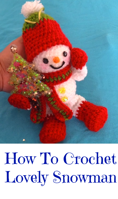 how to crochet lovely snowman