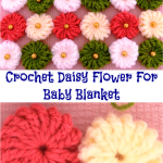 Crochet Daisy Flower For Baby Blanket
