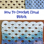 How To Crochet Cloud Stitch